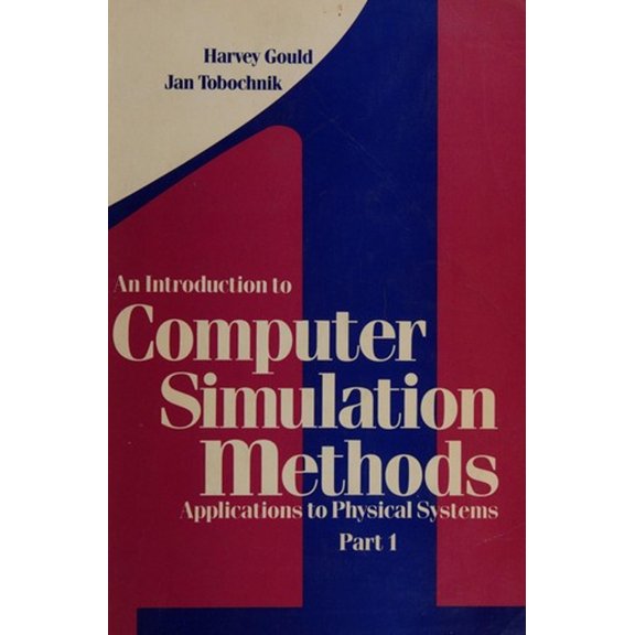 Pre-Owned An Introduction to Computer Simulation Methods: Applications to Physical Systems : Part I (Paperback) 0201165031 9780201165036