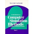 thumbnail image 1 of Pre-Owned An Introduction to Computer Simulation Methods Part 2 (Paperback) 020116504X 9780201165043, 1 of 1