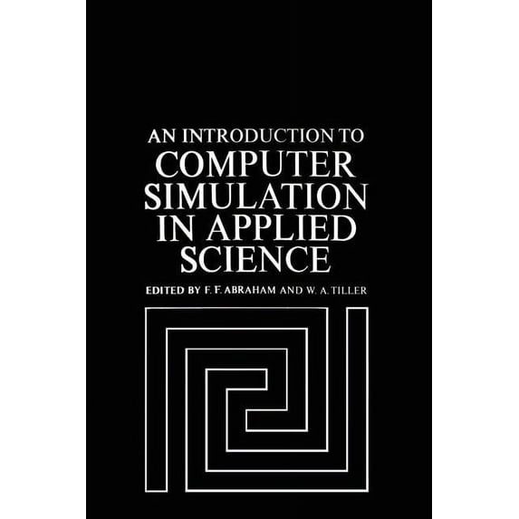 An Introduction to Computer Simulation in Applied Science, (Paperback)