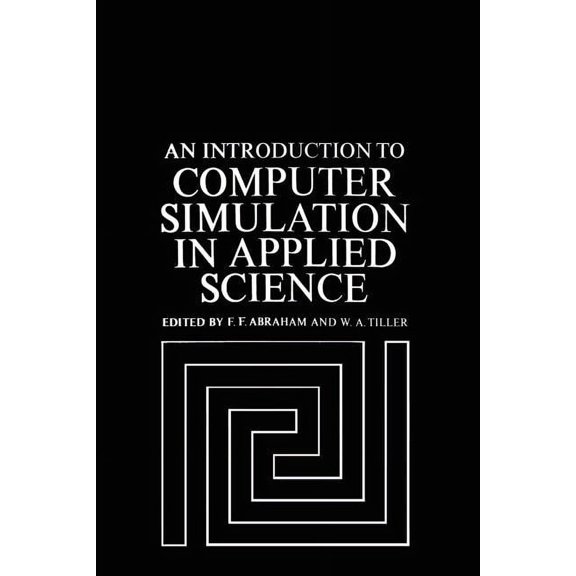 An Introduction to Computer Simulation in Applied Science, (Paperback)