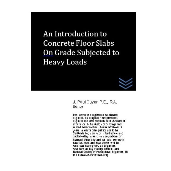 Concrete Engineering: An Introduction to Concrete Floor Slabs On Grade Subjected to Heavy Loads (Paperback)
