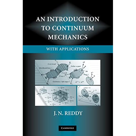 Pre-Owned An Introduction to Continuum Mechanics (Hardcover) 0521870445 9780521870443