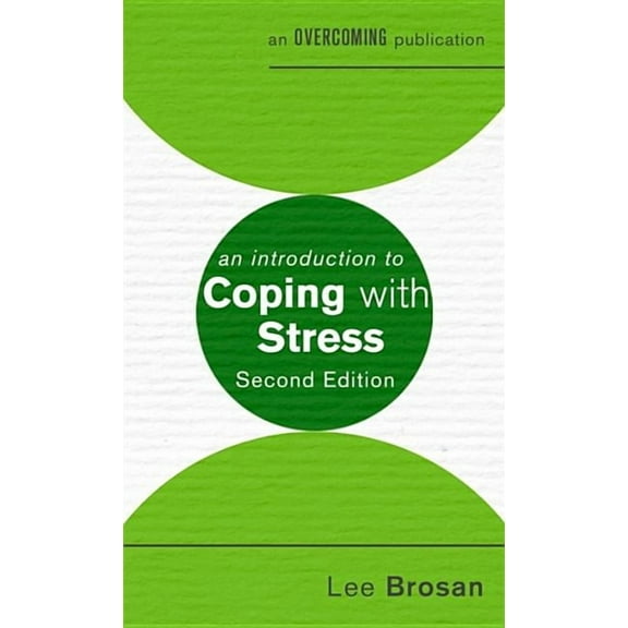 An Introduction to Coping series: An Introduction to Coping with Stress, 2nd Edition (Paperback)