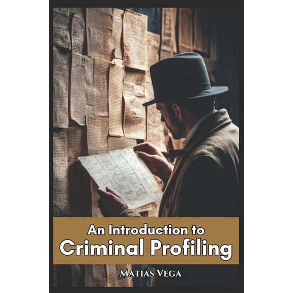 An Introduction to Criminal Profiling, (Paperback)
