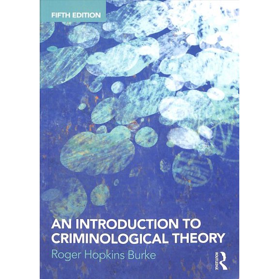 Pre-Owned An Introduction to Criminological Theory, 9781138700215, 1138700215, Paperback, 5 edition