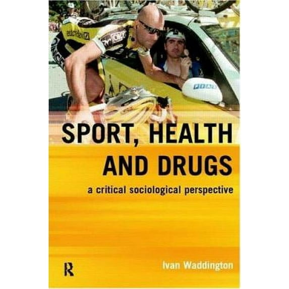 Pre-Owned An Introduction to Drugs in Sport: Addicted to Winning? (Paperback) 0419252002 9780419252009