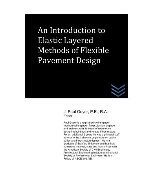 Elastic Design Method An Introduction to Elastic Layered Methods of Flexible Pavement Design ...