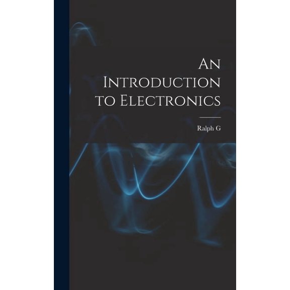 An Introduction to Electronics, (Hardcover)