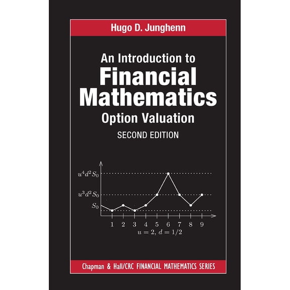 Chapman and Hall/CRC Financial Mathemati An Introduction to Financial Mathematics: Option Valuation, (Paperback)