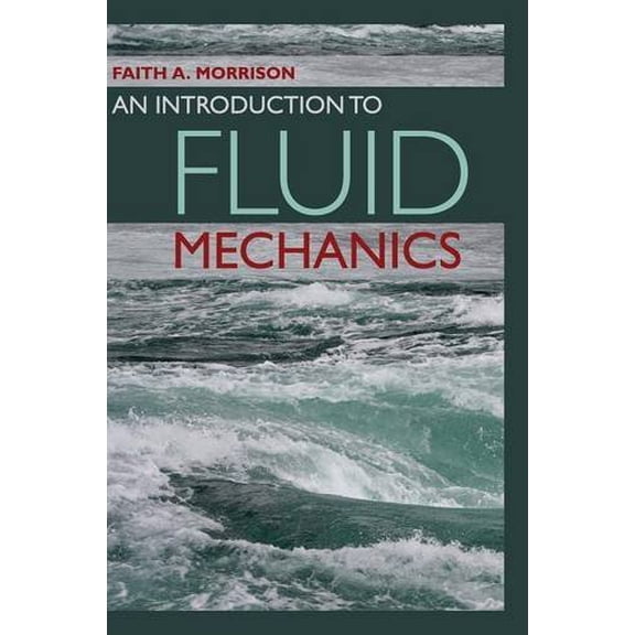 Pre-Owned An Introduction to Fluid Mechanics (Hardcover) 1107003539 9781107003538