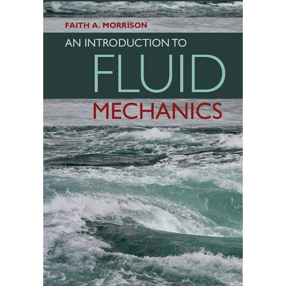 An Introduction to Fluid Mechanics, (Hardcover)
