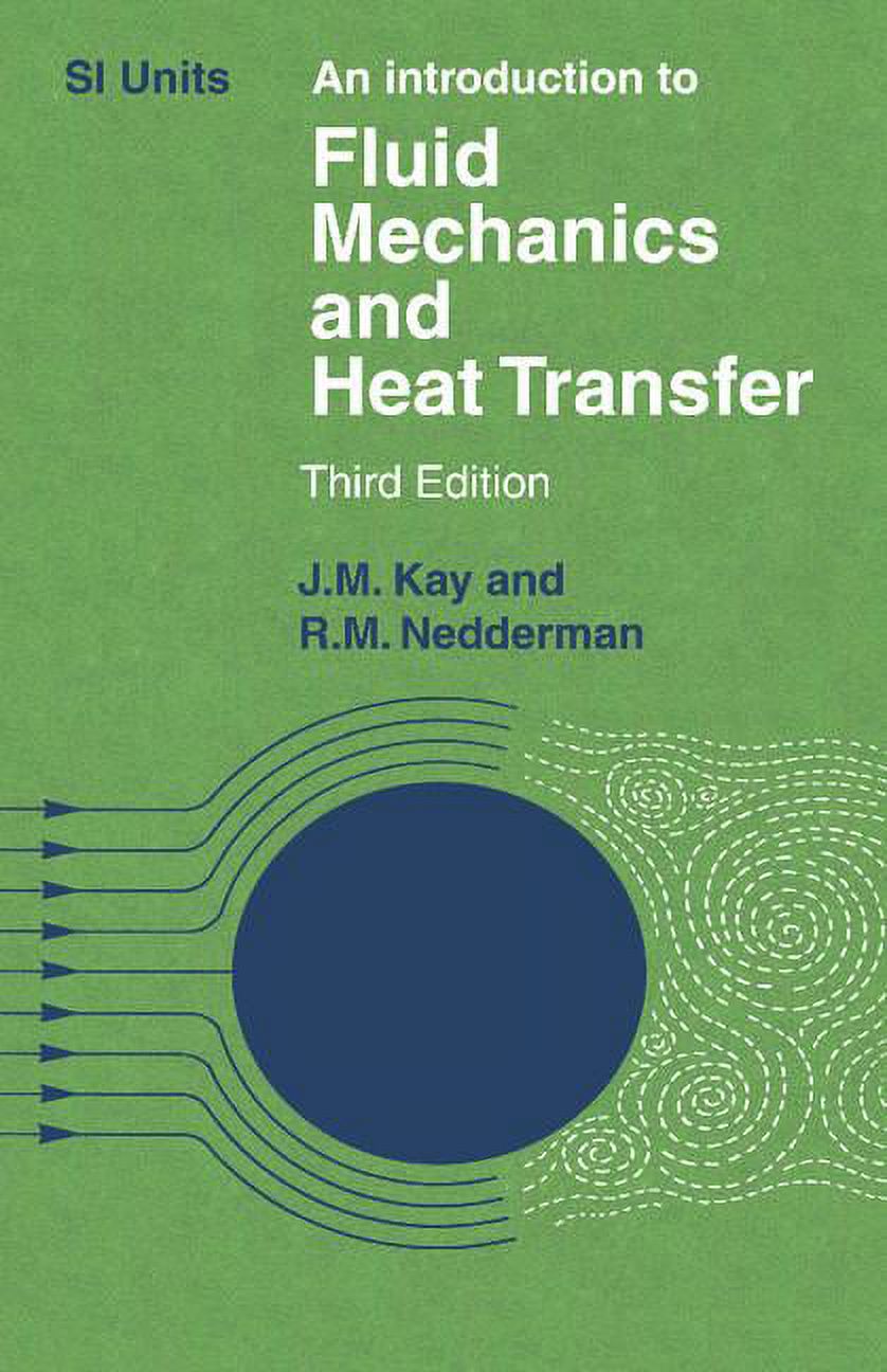 An Introduction to Fluid Mechanics and Heat Transfer: With Applications ...