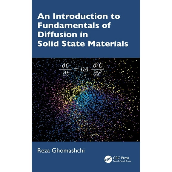 An Introduction to Fundamentals of Diffusion in Solid State Materials, (Hardcover)