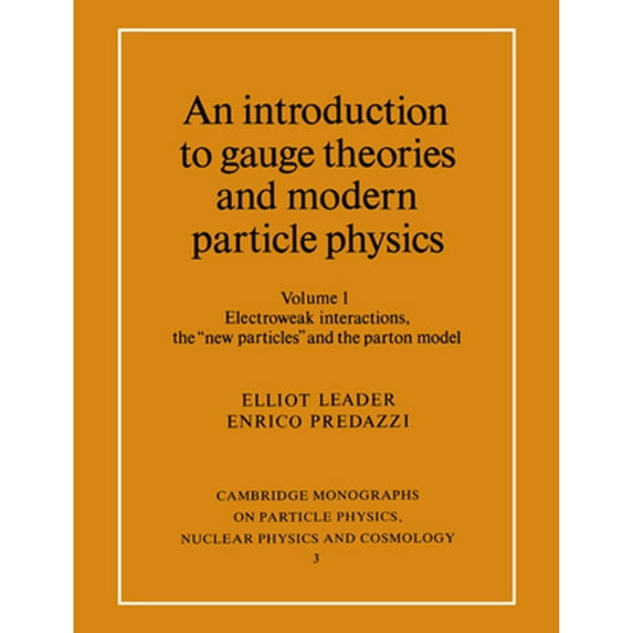 Pre-Owned An Introduction to Gauge Theories and Modern Particle Physics: Vol 1 (Paperback) 052146840X 9780521468404