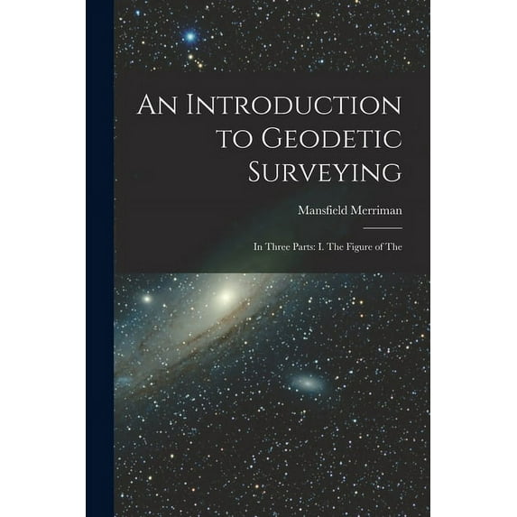 An Introduction to Geodetic Surveying (Paperback)