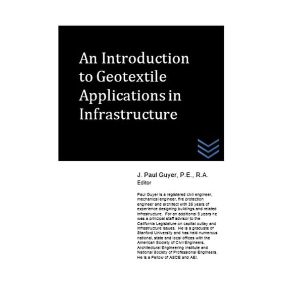 An Introduction to Geotextile Applications in Infrastructure, (Paperback)
