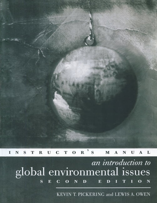 An Introduction to Global Environmental Issues Instructors Manual, (Paperback)