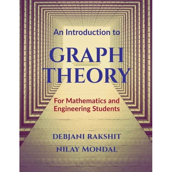 An Introduction to Graph Theory: For Mathematics and Engineering Students, (Paperback)