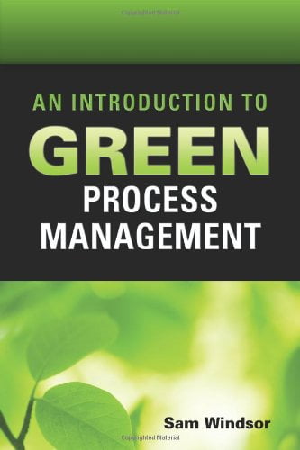 Pre-Owned An Introduction to Green Process Management Paperback