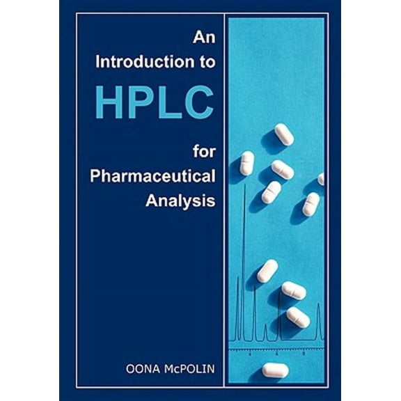 An Introduction to HPLC for Pharmaceutical Analysis (Paperback)