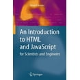 thumbnail image 1 of An Introduction to HTML and JavaScript: For Scientists and Engineers, (Paperback), 1 of 1