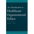 thumbnail image 1 of Pre-Owned An Introduction to Healthcare Organizational Ethics Paperback, 1 of 1