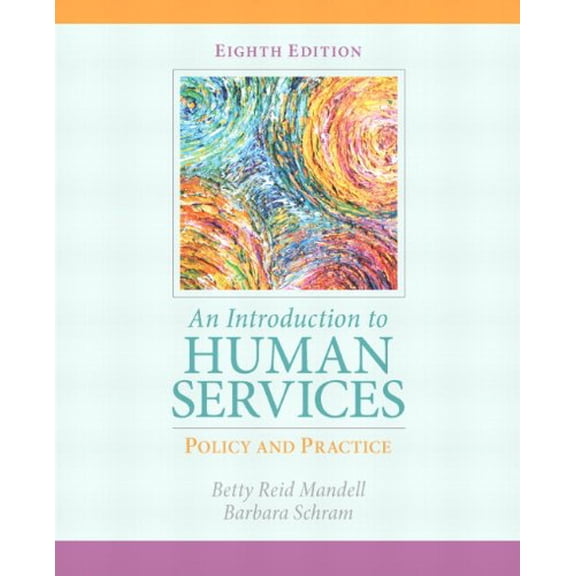 Pre-Owned An Introduction to Human Services: Policy and Practice