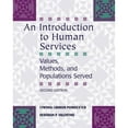 thumbnail image 1 of Pre-Owned An Introduction to Human Services: Values, Methods, and Populations Served (Paperback) 0495007927 9780495007920, 1 of 1
