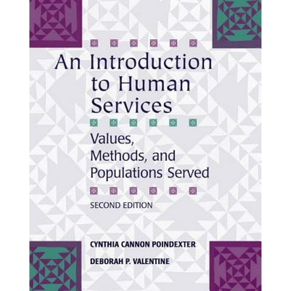 Pre-Owned An Introduction to Human Services: Values, Methods, and Populations Served (Paperback) 0495007927 9780495007920