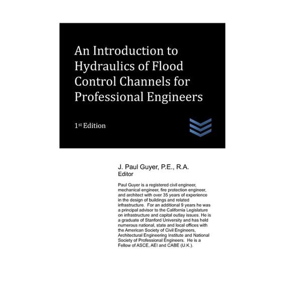 Water Resources Engineering An Introduction to Hydraulics of Flood Control Channels for Professional Engineers, (Paperback)