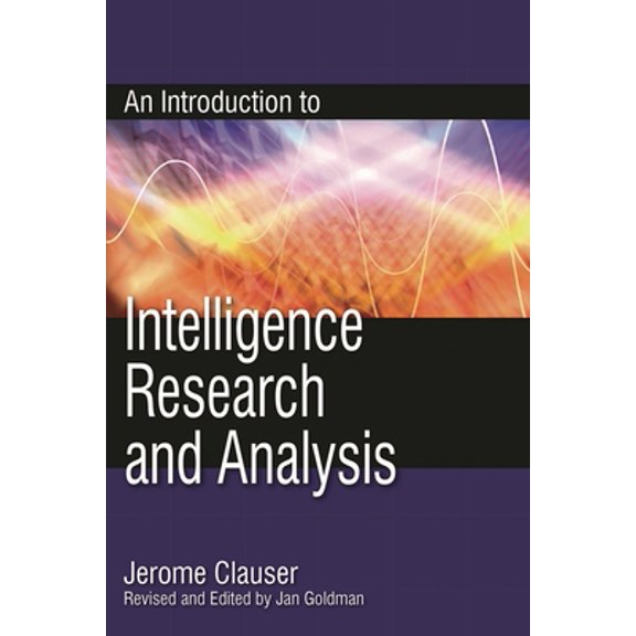 Pre-Owned Introduction to Intelligence Research and Analysis (Paperback) 081086181X 9780810861817