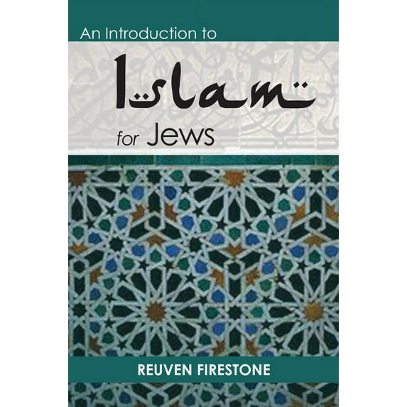 An Introduction to Islam for Jews (Paperback)