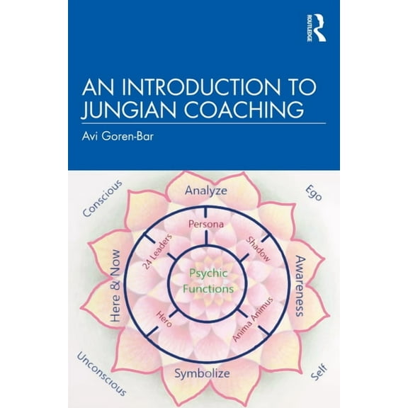 An Introduction to Jungian Coaching, (Paperback)