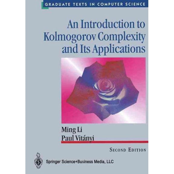 An Introduction to Kolmogorov Complexity and Its Applications
