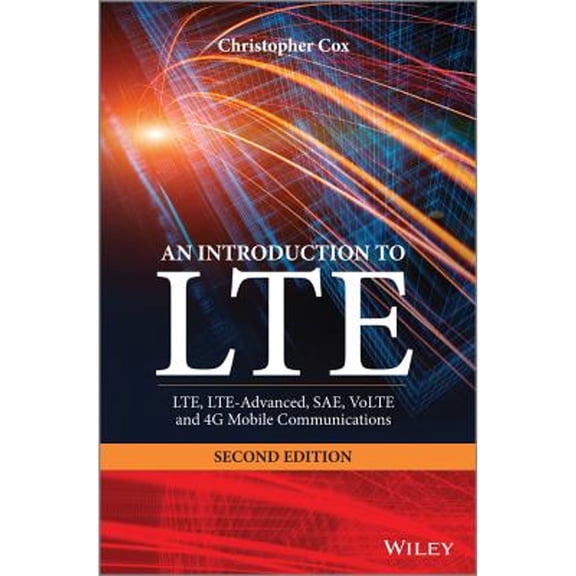 Pre-Owned An Introduction to Lte: Lte, Lte-Advanced, Sae, Volte and 4g Mobile Communications (Hardcover) 1118818032 9781118818039
