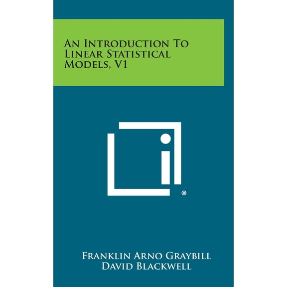 An Introduction to Linear Statistical Models, V1 (Hardcover)