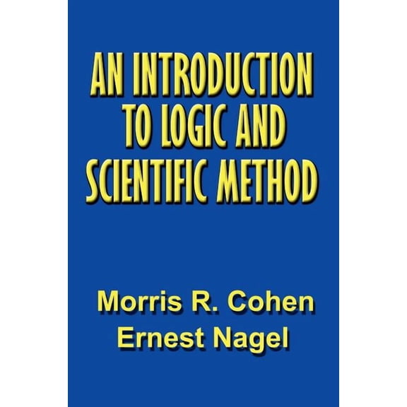 An Introduction to Logic and Scientific Method (Paperback)