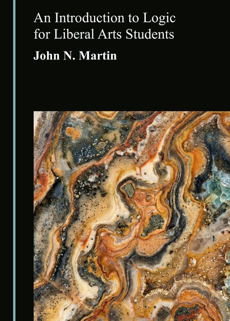An Introduction to Logic for Liberal Arts Students, (Hardcover)
