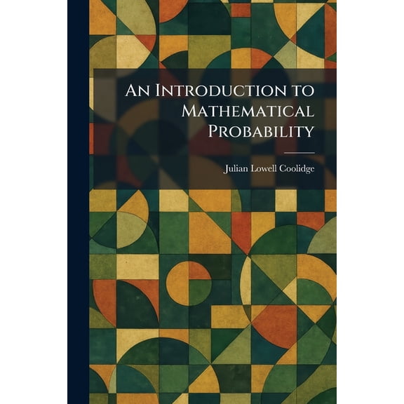 An Introduction to Mathematical Probability, (Paperback)