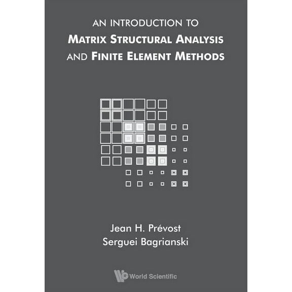 Intro to Matrix Structural Analysis & Finite Element Methods, (Paperback)