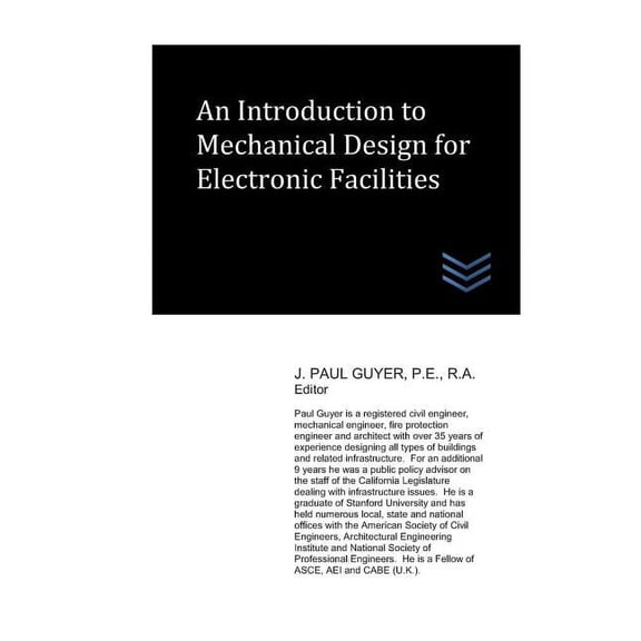 An Introduction to Mechanical Design for Electronic Facilities (Paperback)