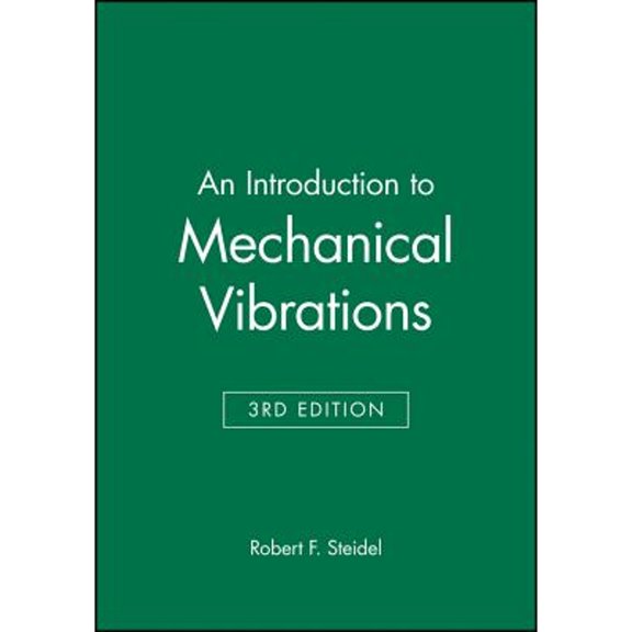 Pre-Owned An Introduction to Mechanical Vibrations (Paperback) 0471845450 9780471845454