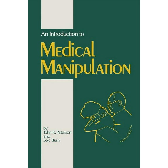 An Introduction to Medical Manipulation, (Paperback)