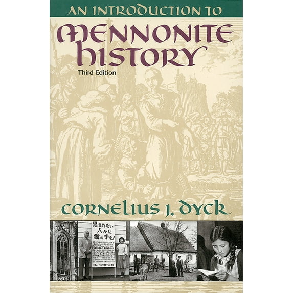 An Introduction to Mennonite History, (Paperback)