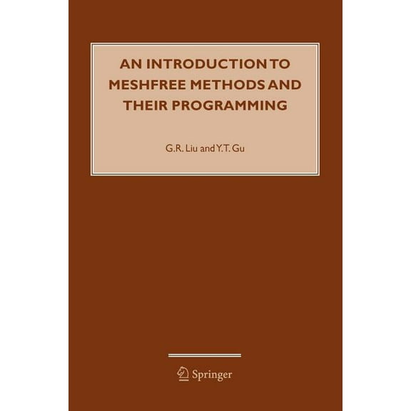 An Introduction to Meshfree Methods and Their Programming, (Paperback)