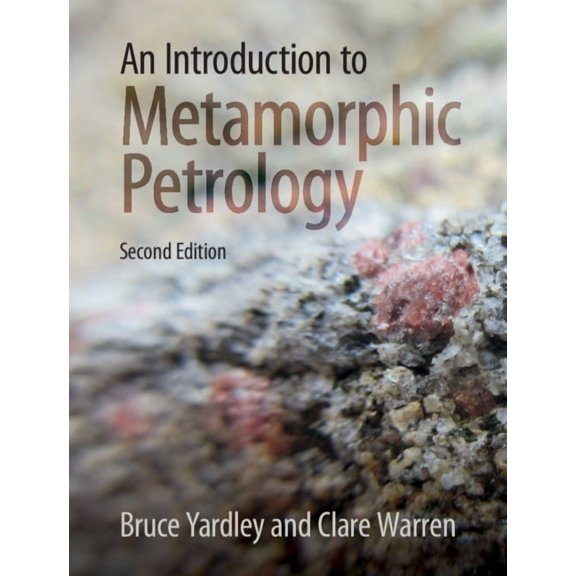 An Introduction to Metamorphic Petrology, (Hardcover)