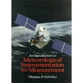 thumbnail image 1 of Pre-Owned An Introduction to Meteorological Instrumentation and Measurement (Hardcover) 0132432706 9780132432702, 1 of 1