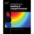 thumbnail image 1 of Pre-Owned An Introduction to Modeling of Transport Processes (Hardcover) 0521119243 9780521119245, 1 of 1