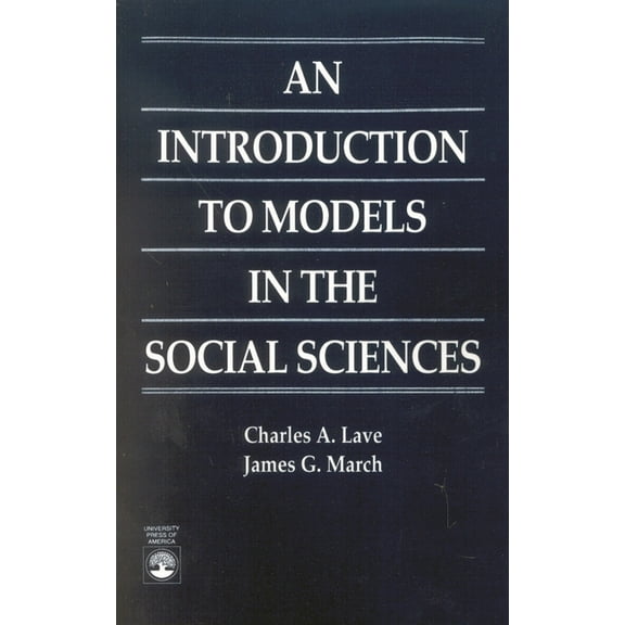 An Introduction to Models in the Social Sciences, (Paperback)