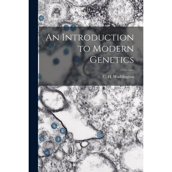 An Introduction to Modern Genetics, (Paperback)